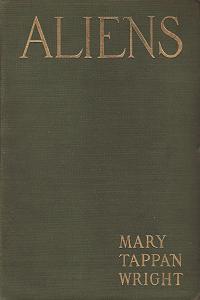 Aliens 1902 novel Mary Tappan Wright.jpg