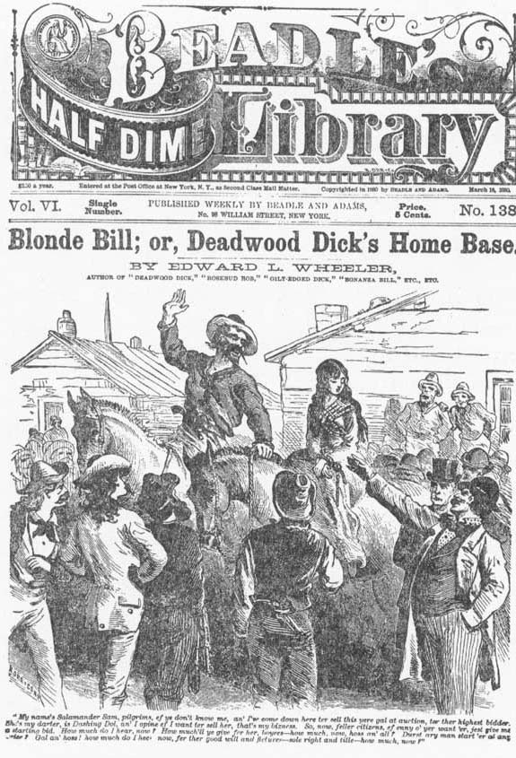 Blond Bill; or, Deadwood Dick's Home Base. A Romance of the "Silent Tongues." March 16, 1880