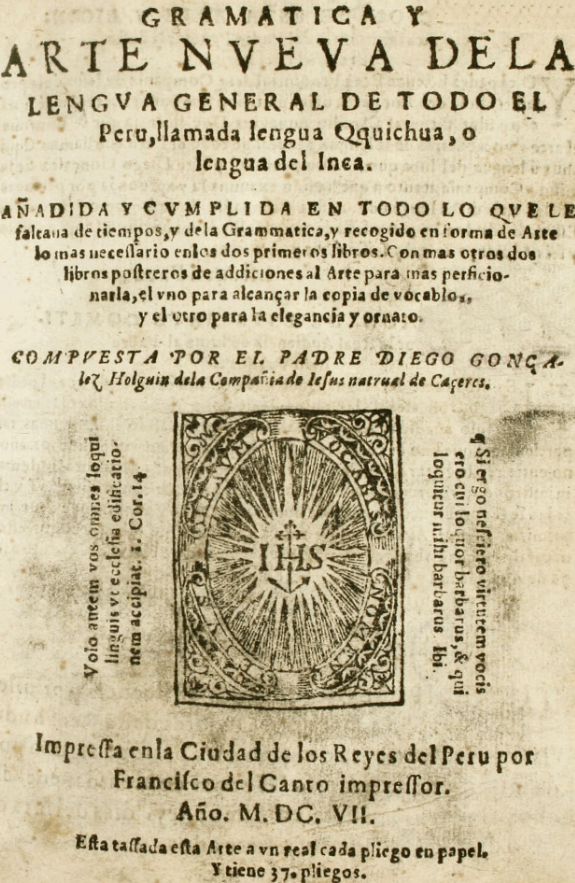 File:Gramática y arte nueva de la lengua general de todo el Peru, llamada  lengua Qquichua,