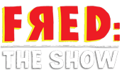 Fred: The Show