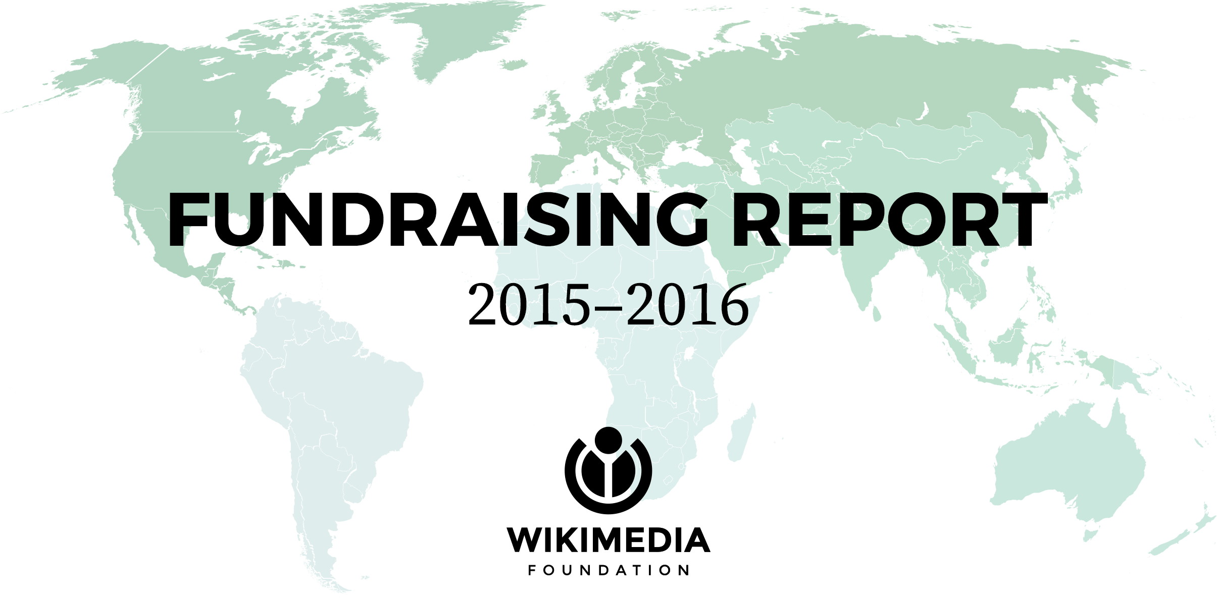 Map of the world with color scale indicating contributions per continent, for 2015–2016 Fundraising Report