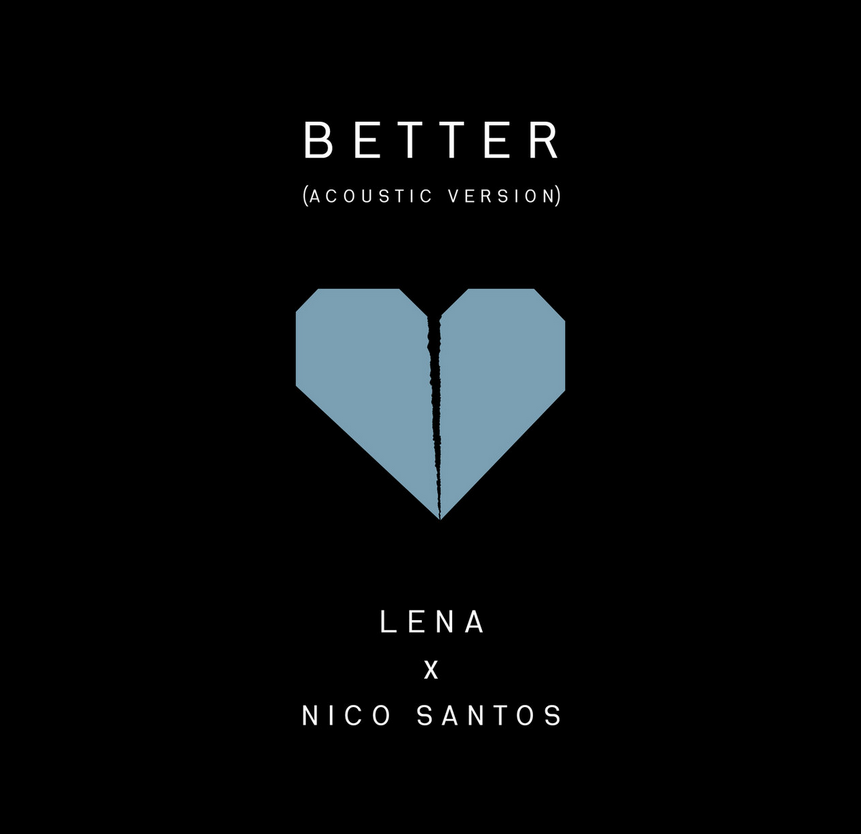 Lena better. Lena, Nico Santos. Lena, Nico Santos - better. Lena, Nico Santos - better (Acoustic Version) (Acoustic Version). Nico Santos Lena Meyer.