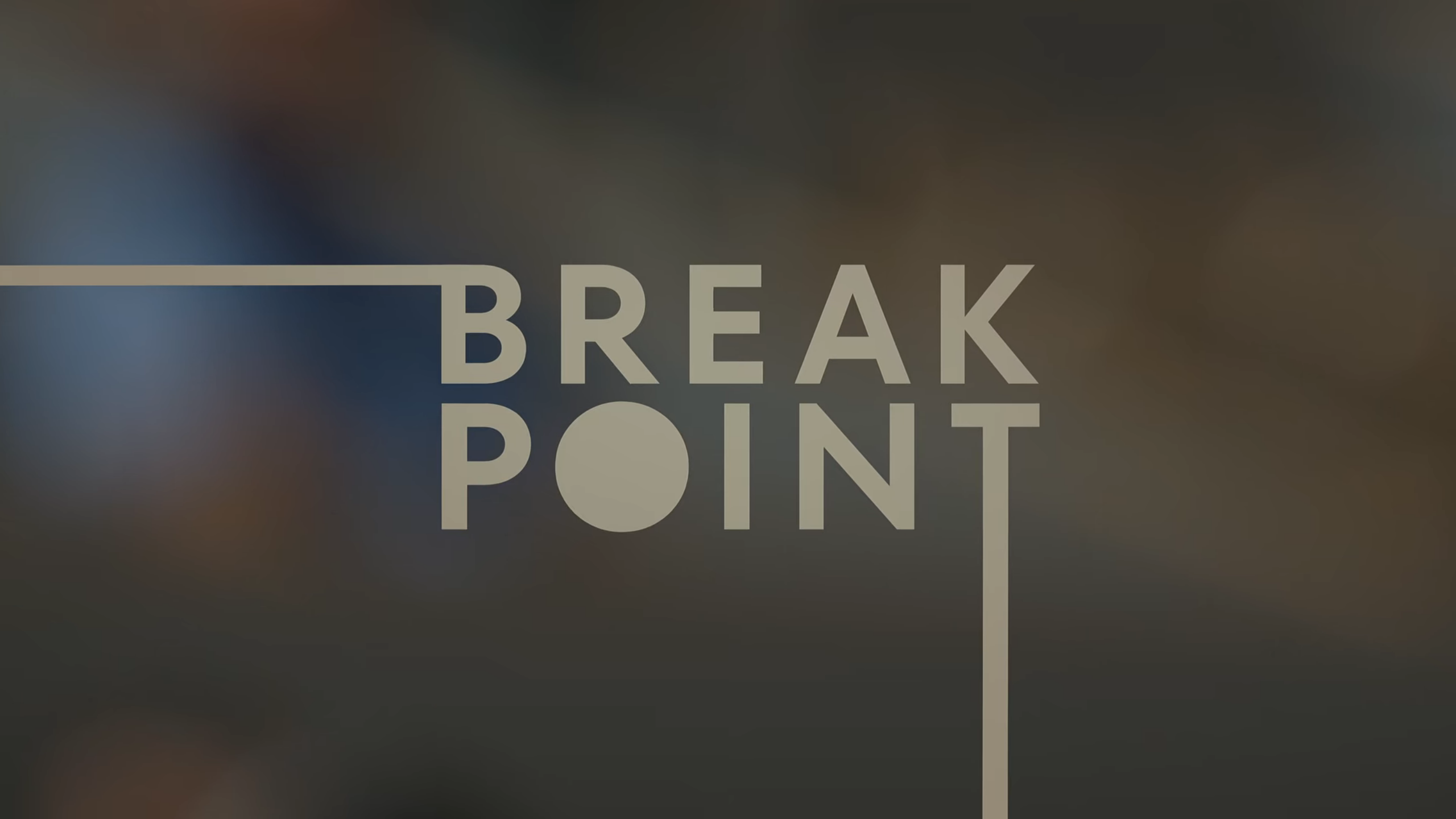 Break Point - Netflix Reality Series - Where To Watch