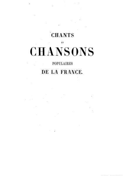 Fichier:Chants et chansons populaires de la France, volume 2, 1859.djvu