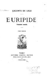 Euripide, trad. Leconte de Lisle, I, 1884.djvu