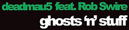 Deadmau5 ghosts'n'stuff.jpg