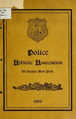 Thumbnail for File:Official souvenir book and program of the athletic events of the Police athletic association of Greater New York, held at Celtic park (IA officialsouvenir00poli).pdf