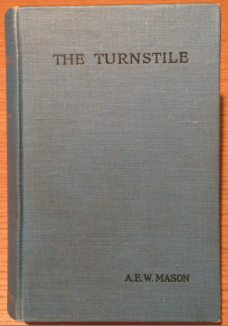 <i>The Turnstile</i> 1912 novel by A. E. W. Mason