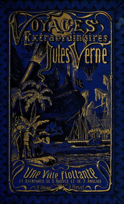 VOYAGES EXTRAORDINAIRES — JULES VERNE — Une Ville flottante — et Aventures de 3 Russes et de 3 Anglais — Édition J. Hetzel