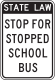 State law stop for stopped school bus, New York.