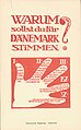 Plakat tegnet av Harald Slott-Møller; plakaten har tysk tekst som gir leseren fem grunner til å stemme for at Schleswig - og dermed Flensburg - skulle bli dansk.