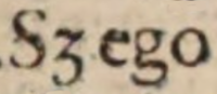 Et dans ‹ Sꝫ ego ›, dans l’abbréviation de sed, dans Bartolus de Saxoferrato. In Primam ff. Novi Partem, 1585, 5v.