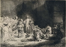 The Hundred Guilder Print (c. 1647-49), an etching now housed in the National Museum of Western Art in Tokyo Rembrandt Harmensz. van Rijn - Christ with the Sick around Him, Receiving Little Children (The 'Hundred Guilder Print') - Google Art Project.jpg