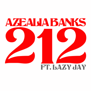 <span class="mw-page-title-main">212 (song)</span> 2011 single by Azealia Banks featuring Lazy Jay