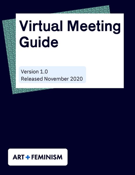 File:Art+Feminism Virtual Meeting Guide (2020).pdf