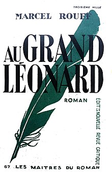 Au Grand Léonard, le dernier roman de Marcel Rouff - 1934.