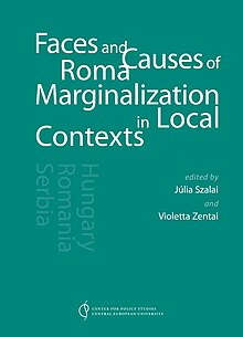 Faces and Causes of Roma Marginalization in Local Context. Hungary, Romania, Serbia Cover-Faces and Causes of Roma Marginalization in Local Context. Hungary, Romania, Serbia.jpg