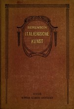 Thumbnail for File:Italienische Kunst, Studien und Betrachtungen (IA italienischekuns00bere).pdf