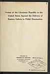 Протест Української Республіки до США проти здачі Східної Галичини польському пануванню. Юліан Бачинський - дипломатичний представник Української Народної Республіки у Вашингтоні. 1919 рік.