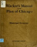 Thumbnail for File:Wacker's manual of the plan of Chicago - municipal economy (IA wackersmanual00mood).pdf