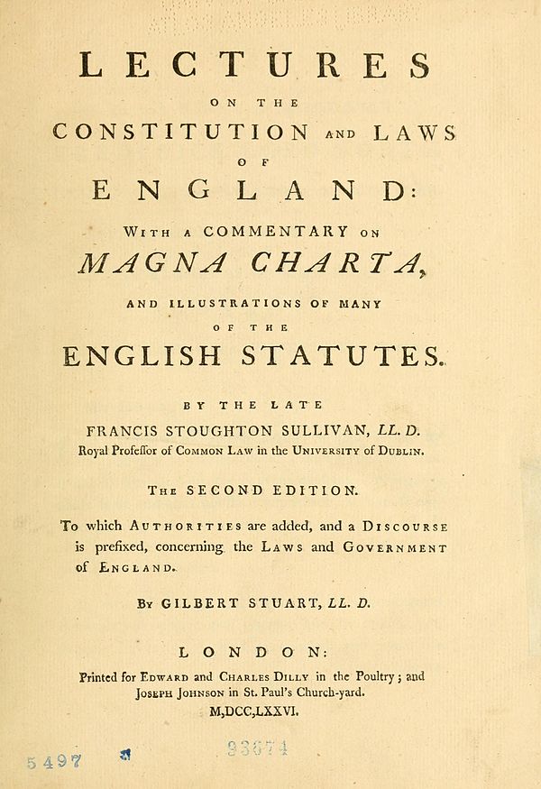 The second English edition of Francis Stoughton Sullivan's Lectures on the Constitution and Laws of England, published by Johnson in 1776