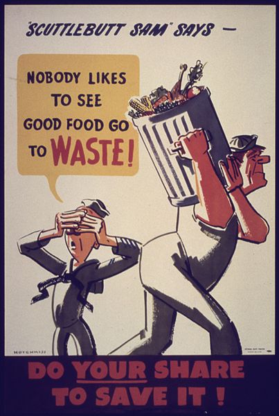 File:Nobody Likes to See Good Food Go To Waste^ - NARA - 533917.jpg