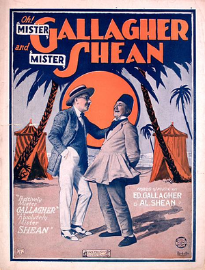 Gallagher and Shean, a popular vaudeville act of the 1920s