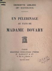 Georgette Leblanc, Un pélerinage au pays de Madame Bovary, 1913    