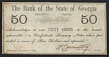1862 Bank of the State of Georgia 50 cent banknote; Inscription: "The Bank of the State of Georgia SECOND ISSUE. Acknowledges to owe FIFTY CENTS to the bearer, redeemable "in Confederate Treasury Notes when presented in sums of Five Dollars and upwards." Savannah, December 9, 1862. [signature] Cashier."