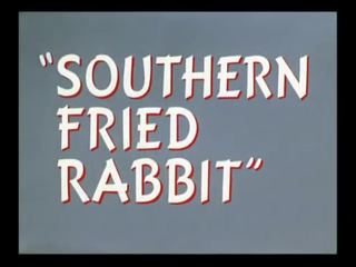 <i>Southern Fried Rabbit</i> 1953 film by Friz Freleng