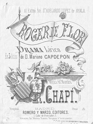 <i>Roger de Flor</i> (opera) Opera by Ruperto Chapí (1878)