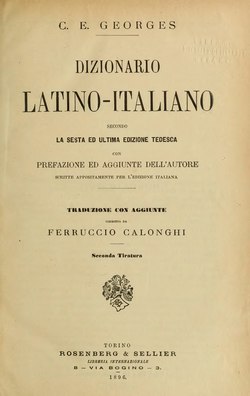 Indice:Dizionario della lingua latina - Latino-Italiano - Georges, Calonghi  1896.djvu - Wikisource