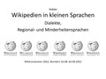 Miniatuur voor Bestand:Holder-Wikipedien in kleinen Sprachen-WikiCon 2012-Dornbirn-2012-09-01.pdf