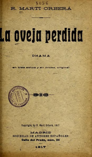 File:La oveja perdida - drama en tres actos y en prosa (IA laovejaperdidadr3382mart).pdf