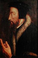 Jean Calvin (Noyon, 1509. július 10. – Genf, 1564. május 27.)