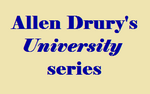 Thumbnail for Allen Drury's University series