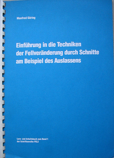 Datei:Manfred Göring, Einführung in die Technik der Fellveränderung durch Schnitte am Beispiel des Auslassens, Schriftenreihe Pelz (1).jpg