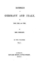 Halaman bertuliskan "Melantur di Jerman dan Italia pada tahun 1840, 1842 dan 1843. Oleh Ibu Shelley. Dalam Dua Volume. Vol. I. London: Edward Moxon, Dover Street."