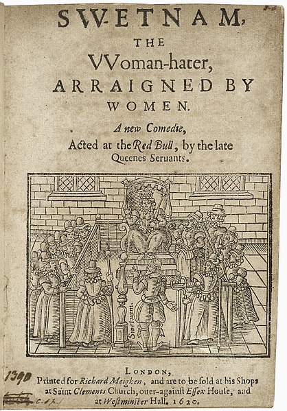 Swetnam the Woman-Hater, printed in 1620. The work is credited with originating the English term misogynist.