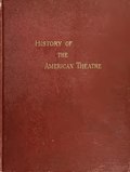 Thumbnail for File:History of the American theatre (IA cu31924091760029).pdf