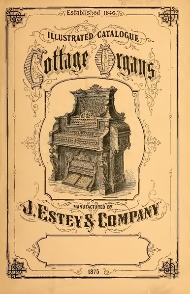 Soubor:Illustrated Catalogue of Cottage Organs (1875), J. Estey & Company (Brattleboro, Vermont).pdf