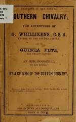 Thumbnail for File:Southern chivalry; the adventures of G. Whillikens, C. S. A., knight of the Golden circle; and of Guinea Pete, his negro squire (IA southernchivalry00citi).pdf