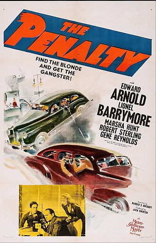 <i>The Penalty</i> (1941 film) 1941 film by Harold S. Bucquet