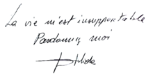 Suicide note of Dalida reading "La vie m'est insupportable. Pardonnez-moi." ("Life is unbearable for me. Forgive me.") Lettre de Dalida.png