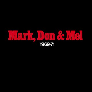 <i>Mark, Don & Mel: 1969–71</i> 1972 compilation album by Grand Funk Railroad