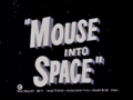 Thumbnail for Mouse into Space