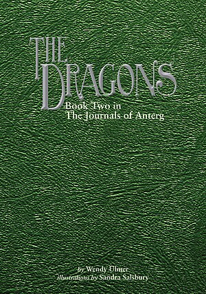 The Dragons: Journals of Anterg Trilogy book cover