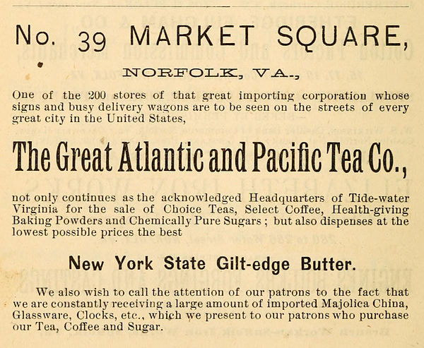 A 1888 advertisement for A&P from a Norfolk, Virginia, guidebook, listing the range of items carried