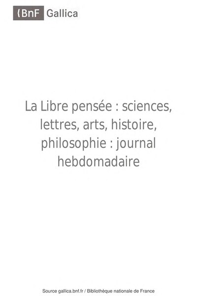 Fichier:La Libre Pensee -1866 1021-1867 0224.djvu