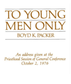 Packer's conference address published here has been criticized of condoning anti-gay violence. ToYoungMenOnly.png